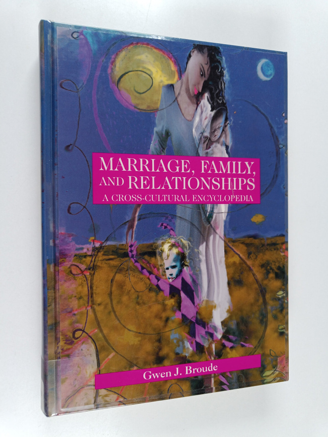 Gwen J. Broude : Marriage, family and relationships : a c...