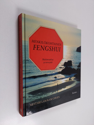 Kam Chuen Lam : Henkilökohtainen fengshui : mielenrauhaa ...