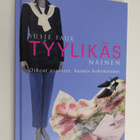 Susie Faux : Tyylikäs nainen : oikeat asusteet, kaunis ko... - pikkukuva 1