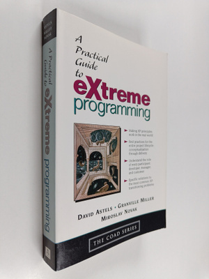 David Astels : A practical guide to eXtreme programming