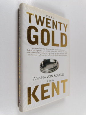 Agneta von Koskull : Från Twenty Gold till Kent