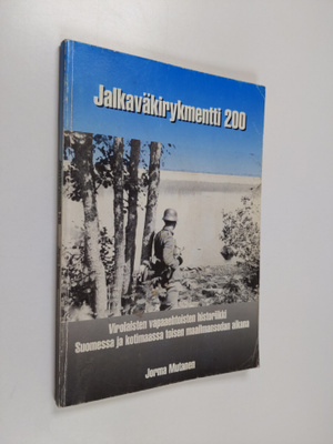 Jorma Mutanen : Jalkaväkirykmentti 200 : virolaisten vapa...