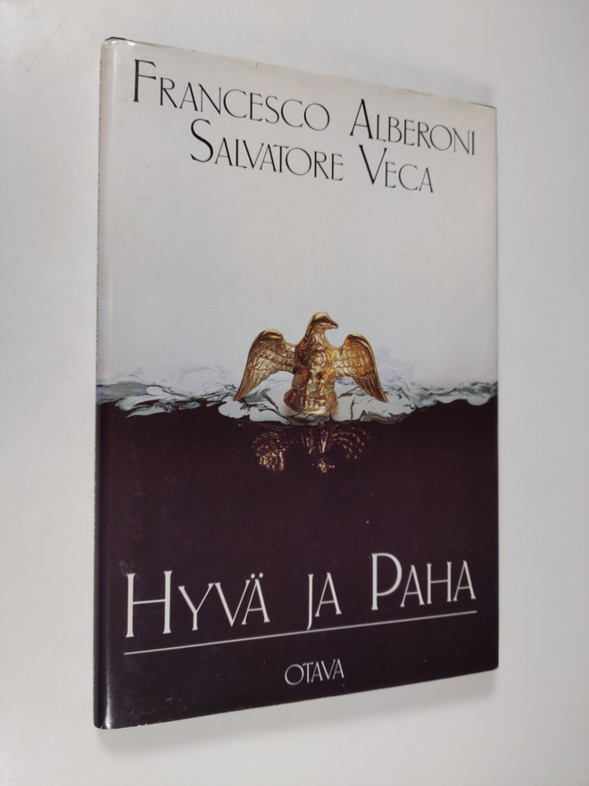 Francesco Alberoni : Hyvä ja paha