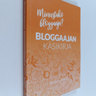 Minna Luoma : Bloggaajan käsikirja - pikkukuva 1