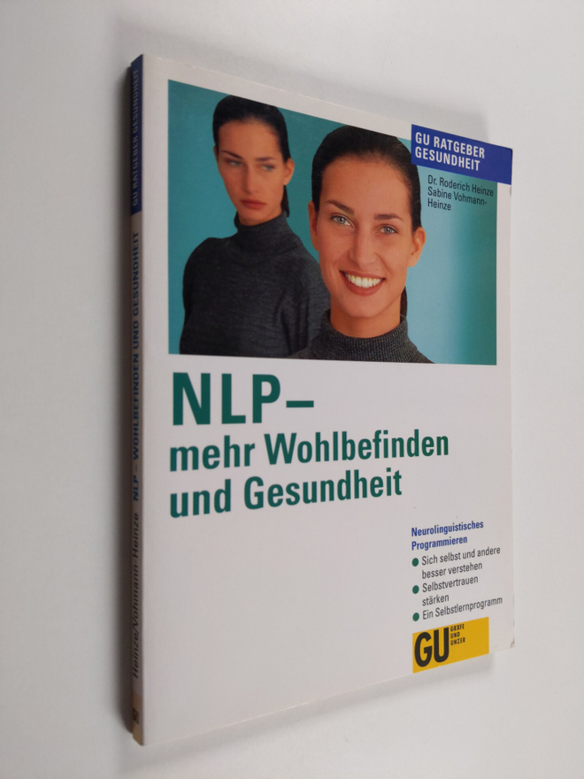 Roderich Heinze ym. : NLP - mehr Wohlbefinden und Gesundheit