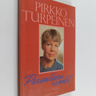 Pirkko Turpeinen : Parantajan roolit - pikkukuva 1