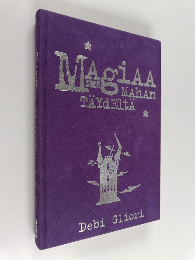 Debi Gliori : Magiaa mahan täydeltä