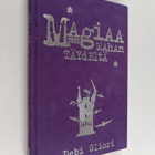 Debi Gliori : Magiaa mahan täydeltä - pikkukuva 1