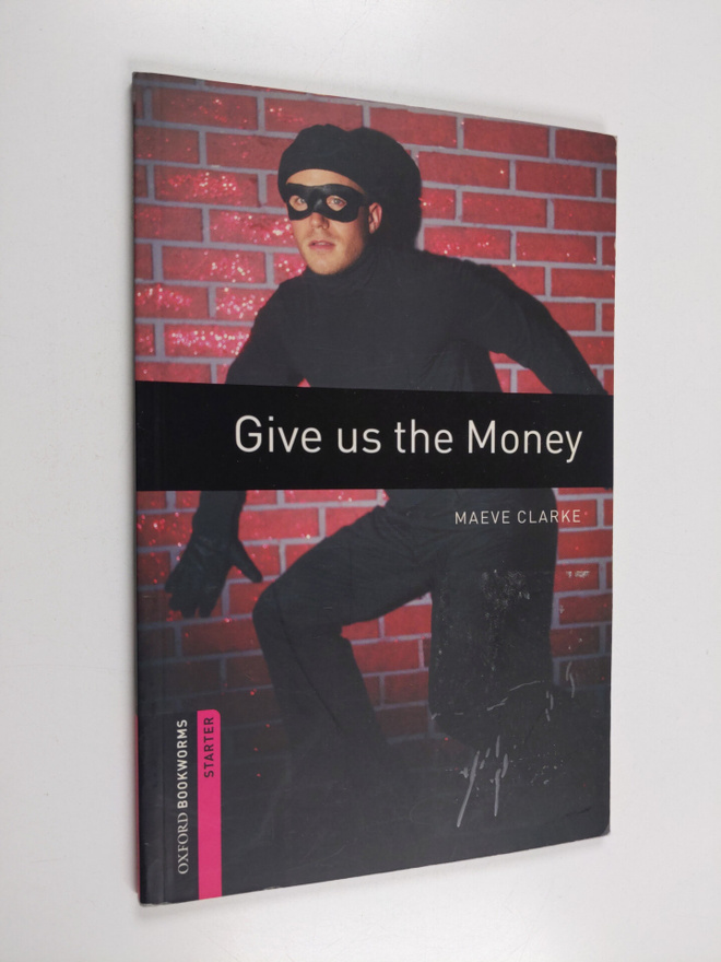 Maeve Clarke : Give Us the Money