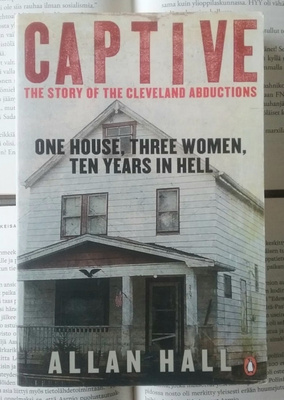 Allan Hall - Captive: The Story of the Cleveland Abductions