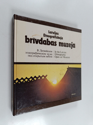 Martins Kuplais ym. : In the Latvian Ethnographic Open-Ai...
