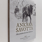 Ankara savotta : metsätöiden historiaa Suomessa - pikkukuva 1