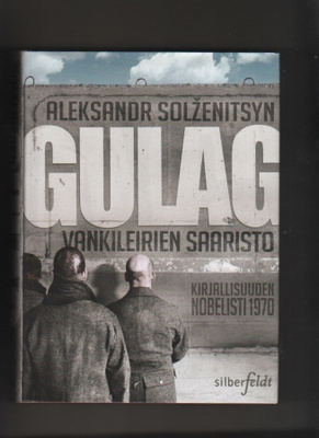 Solzenitsyn: GULAG : vankileirien saaristo, 2012, skp., K4
