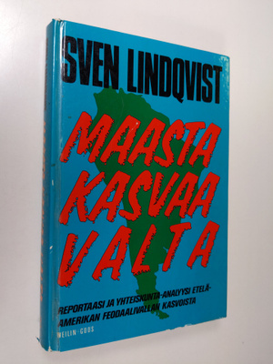 Sven Lindqvist : Maasta kasvaa valta