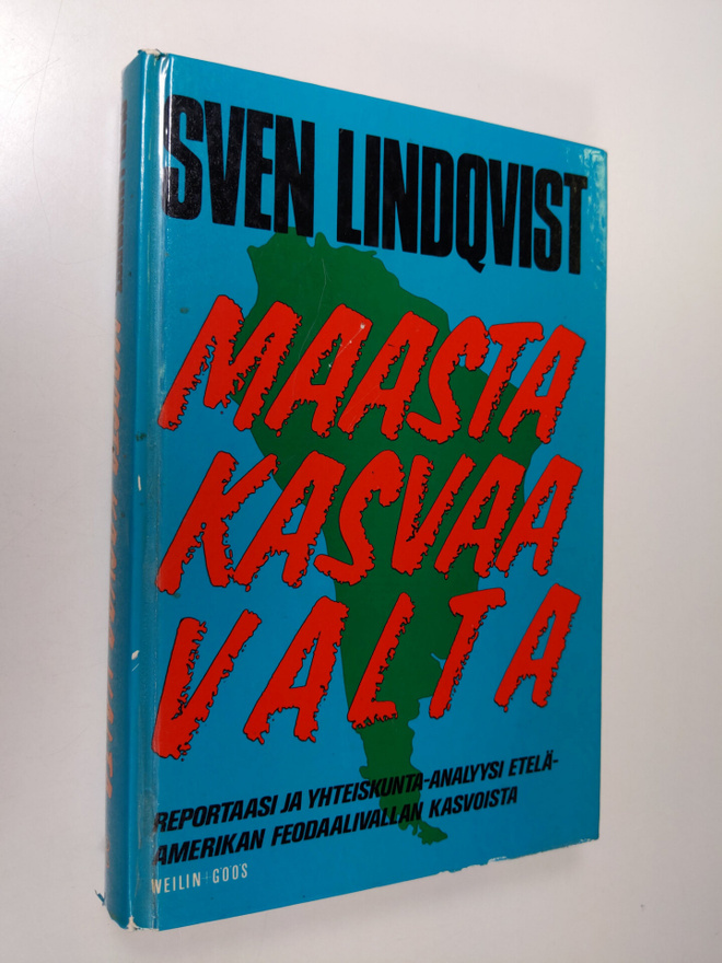 Sven Lindqvist : Maasta kasvaa valta
