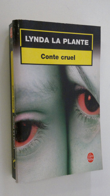 Lynda La Plante : Conte cruel