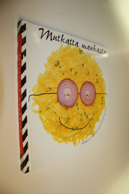 Agneta Weiland : Mutkatta maukasta : helppoja ja herkulli...