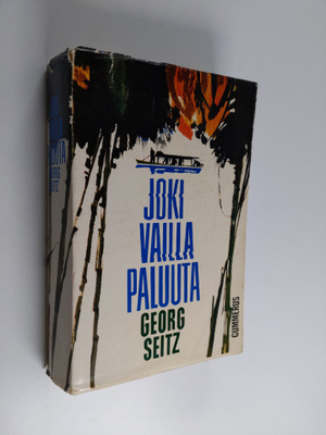 Georg Seitz : Joki vailla paluuta