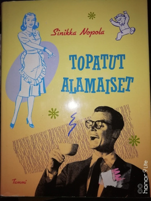 Sinikka Nopola Topatut alamaiset