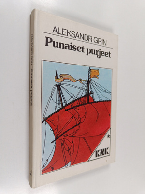 Aleksandr Grin : Punaiset purjeet