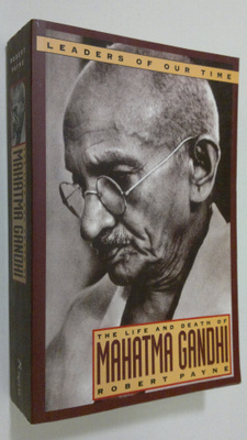 Robert Payne : The Life and Death of Mahatma Gandhi