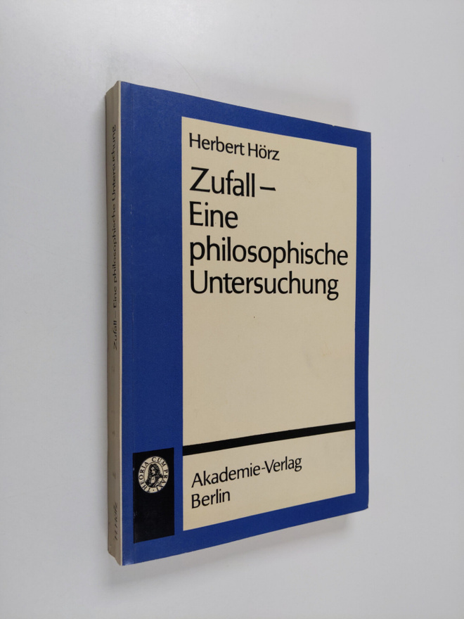 Herbert Hörz : Zufall - Eine philosophische Untersuchung