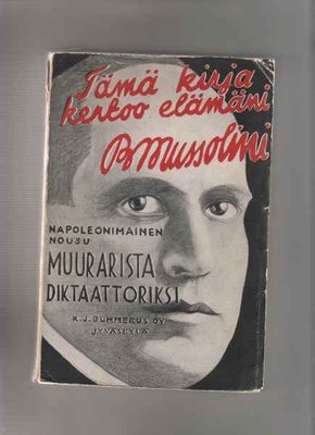 Sarfatti,M.G.: Mussolini:elämäkerta, Gum 1927, fasismin hist