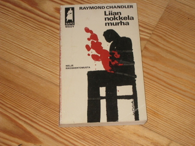 Chandler, Raymond: Liian nokkela murha 2.p nid. v. 1972