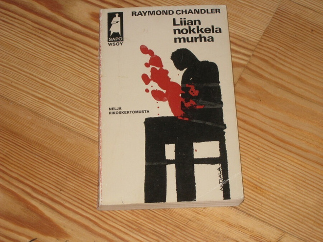 Chandler, Raymond: Liian nokkela murha 2.p nid. v. 1972