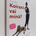 Victoria Stilwell : Koirani vai minä - pikkukuva 1