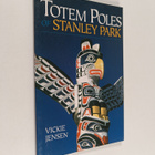 Vickie Jensen : The Totem Poles of Stanley Park - pikkukuva 1