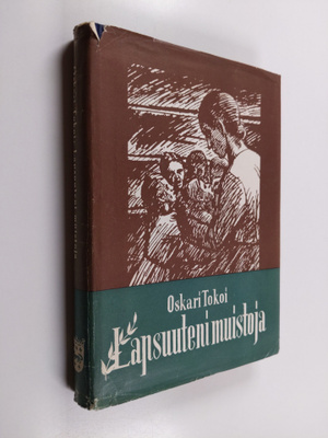 Oskari Tokoi : Lapsuuteni muistoja
