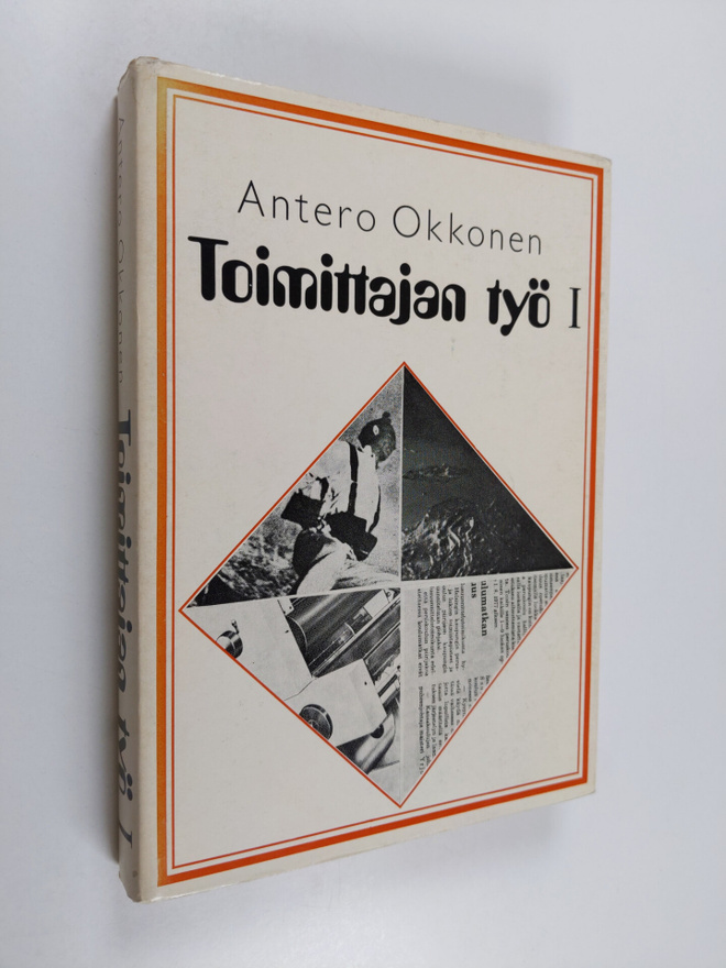Antero Okkonen : Toimittajan työ 1