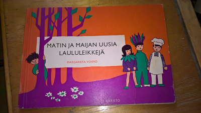 Matin ja Maijan uusia laululeikkejä