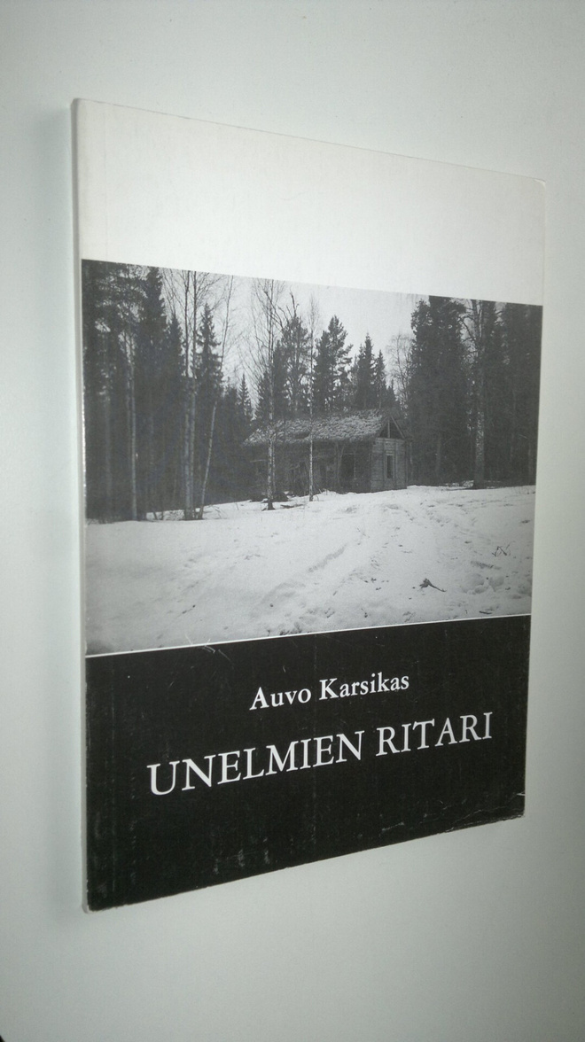 Auvo Karsikas : Unelmien ritari