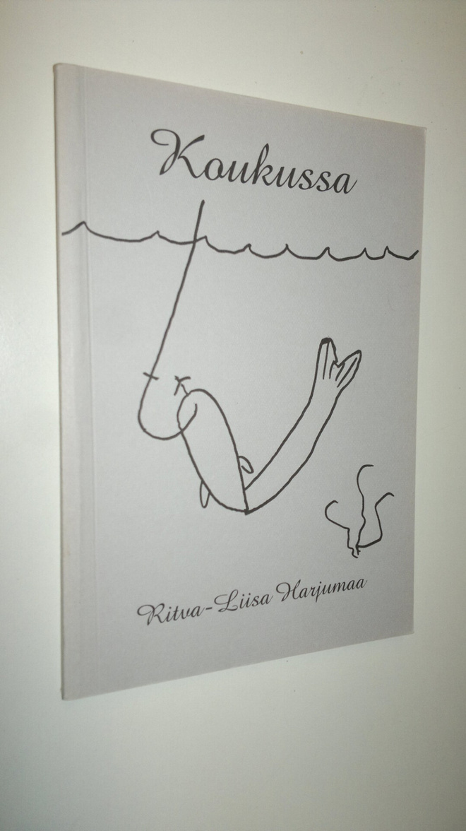 Ritva-Liisa Harjumaa : Koukussa : viisi miniromaania