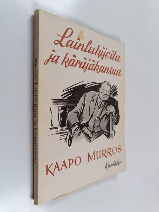 Kaapo Murros : Lainlukijoita ja käräjäkansaa