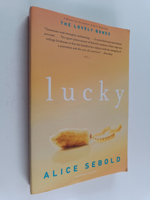 Alice Sebold : Lucky : A Memoir