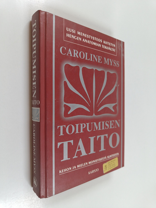 Caroline Myss : Toipumisen taito