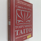 Caroline Myss : Toipumisen taito - pikkukuva 1