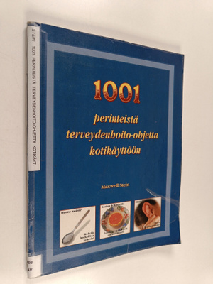 Maxwell Stein : 1001 perinteistä terveydenhoito-ohjetta k...