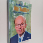 Matti Alahuhta : Johtajuus : kirkas suunta ja ihmisten vo... - pikkukuva 1