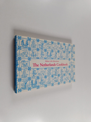 Heleen A. M. Halverhout : The Netherlands Cookbook