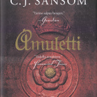 C.J. Sansom: Shardlake 5 Amuletti (sid. Otava 2017) - pikkukuva 1