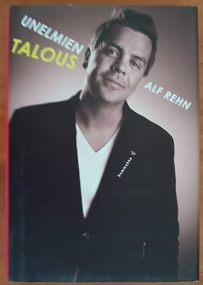 Alf Rehn: Unelmien talous