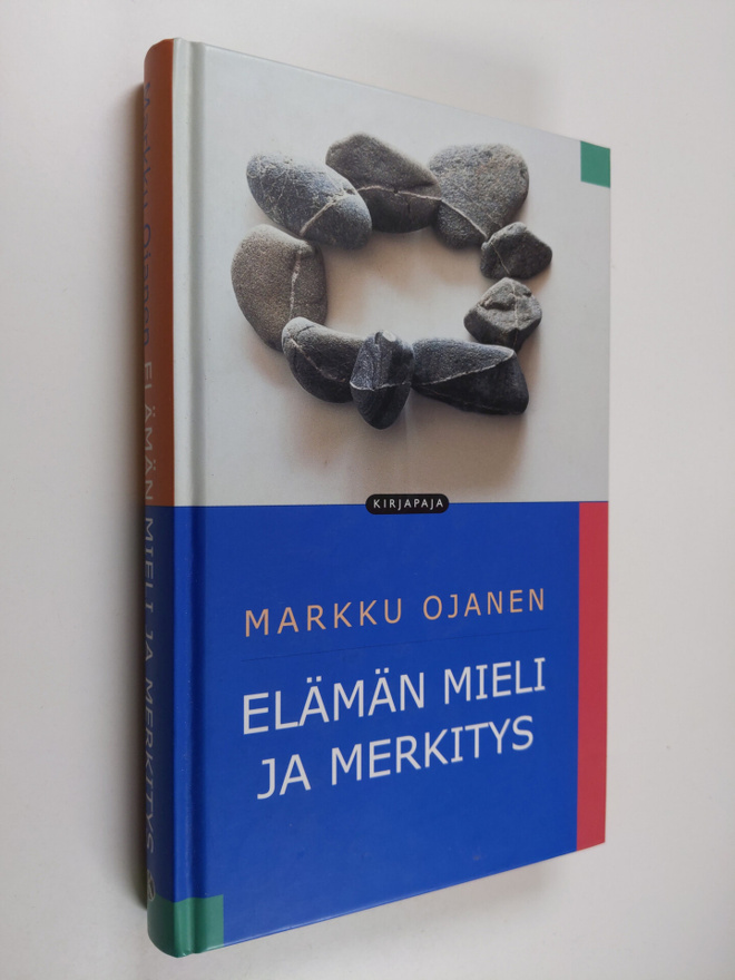 Markku Ojanen : Elämän mieli ja merkitys