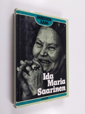 Ida Maria Saarinen : Ihmisen ääni