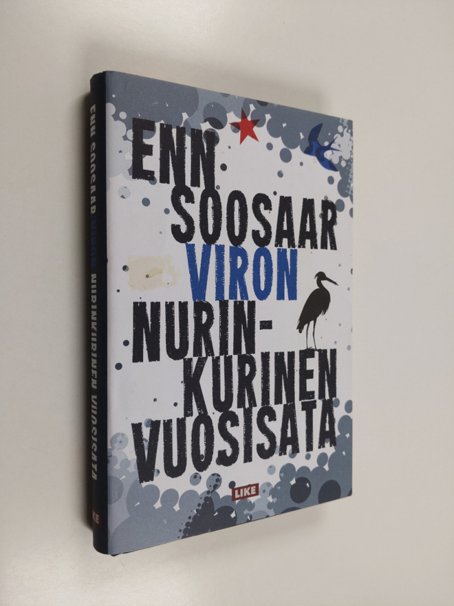 Enn Soosaar : Viron nurinkurinen vuosisata