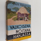 Tuure Vapaavuori : Valkoisena noitana Hanjassa - pikkukuva 1