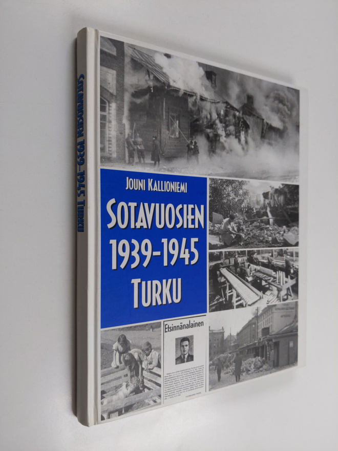 Jouni Kallioniemi : Sotavuosien 1939-1945 Turku